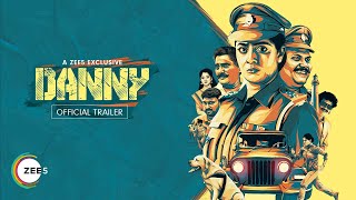Danny | Official Trailer | A ZEE5 Exclusive | Premieres 1st August on ZEE5