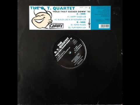 The OT Quartet - Hold That Sucker Down (Builds Like A Sky Scraper Mix) (HQ)
