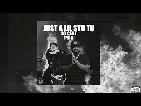 50 CENT x MGK666 - JUST A LIL STII TU