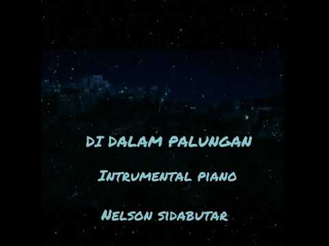 DI DALAM PALUNGAN.INSTRUMEN PIANO.NELSON SIDABUTAR.