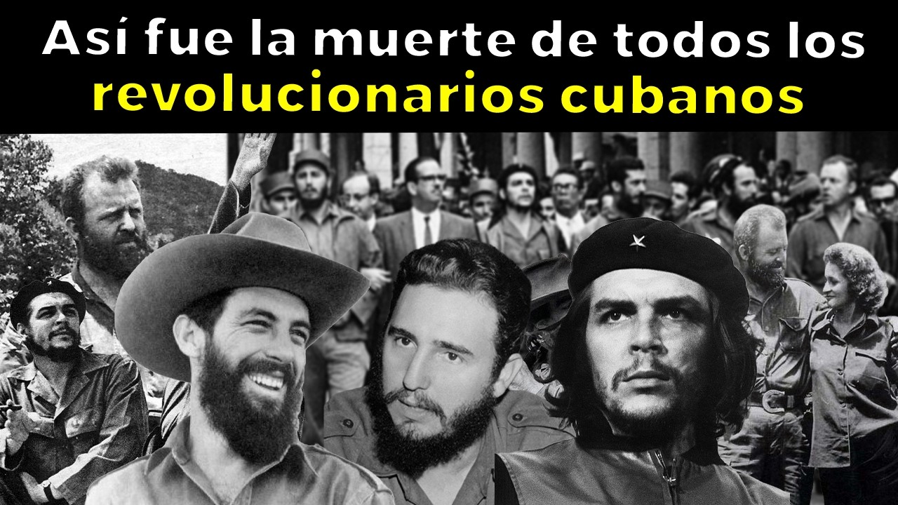 Así Fue la MUERTE de Todos Los TOP Revolucionarios Cubanos de la historia