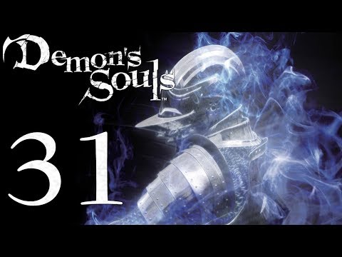 Demon's Souls: The Final Run pt31 - A World of Darkness