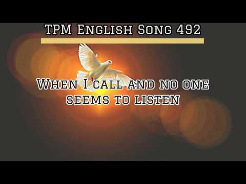 TPM ENGLISH SONG 492| When I call and no one seems to listen #tpmsongs #tpm #tpmenglishsongs