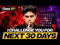 Clasa 10th I Challenge You For Next 30 Days Prashant Kirad