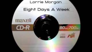 Lorrie Morgan - Eight Days A Week