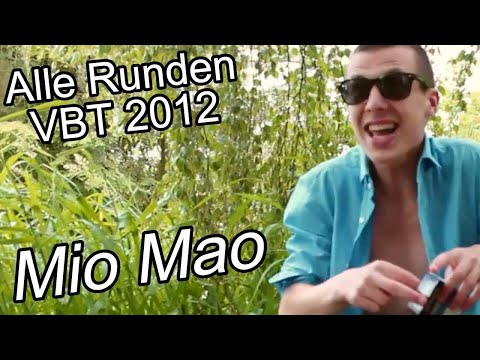 Mio Mao:VBT 2012 Alle Runden!