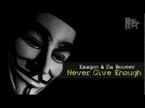 Exagon & Da Boomer - Never Give Enough