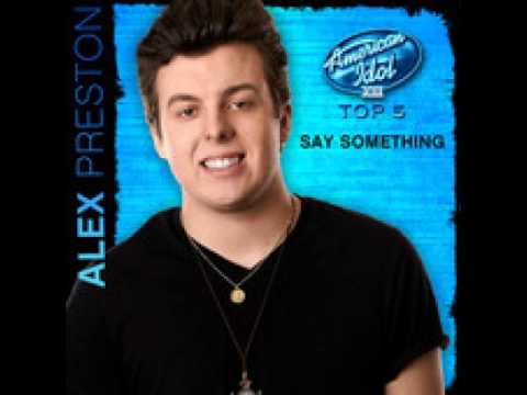 Alex Preston - Say Something - Studio Version - American Idol 2014 - Top 5