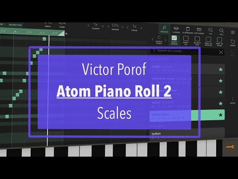Victor Porof Atom Piano Roll 2 - Tutorial Part 5: Scales