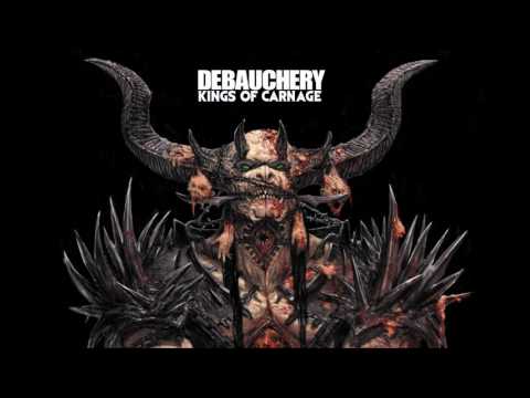 DEBAUCHERY - Kings of Carnage (FA,2013)