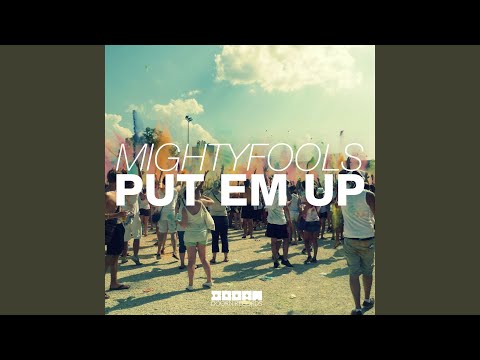 Put Em Up (Original Mix)
