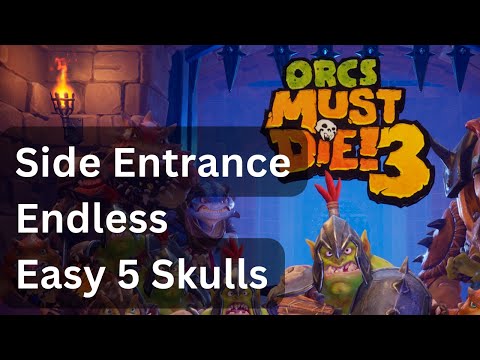 Orcs Must Die 3 - Side Entrance - Endless - Easy 5 Skulls (old version)