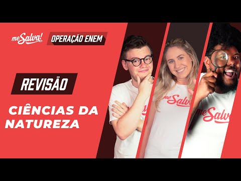 Revisão Ciências da Natureza - Operação ENEM 2020 Me Salva! | #FiqueEmCasa e Estude #Comigo