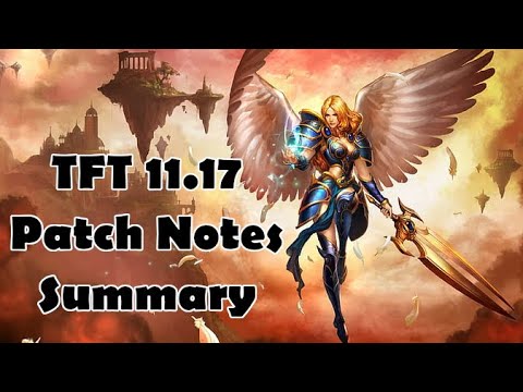 TFT 11.17 Patch Notes Summary