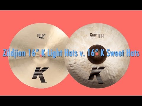 Zildjian 16" K Light Hi Hats and 16" K Sweet Hats Back to Back Comparison