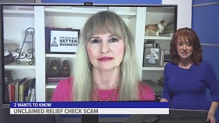 2 Wants to Know | Don't fall for this unclaimed relief check scam