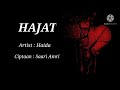 Hajat Haida Lyrics Video