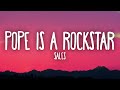 SALES - Pope Is a Rockstar (Lyrics) | go little rockstar