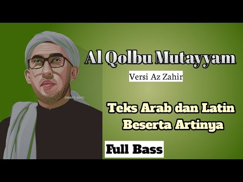 Lirik Sholawat Al Qolbu Mutayyam | Az Zahir | - Sholawat Az Zahir Terbaru!!