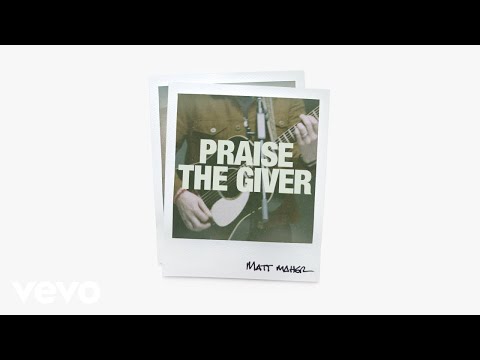Video thumbnail for Praise The Giver