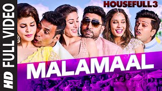 MALAMAAL Full Video Song  HOUSEFULL 3  T-SERIES