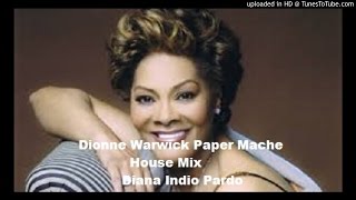 Dionne Warwick Paper Mache (House Mix)