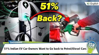 51% Indian EV Car Owners Want to Go back to Petrol or Diesel Cars