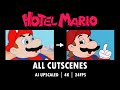 Hotel Mario All Cutscenes AI Upscaled 4K 24FPS