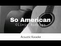 Olivia Rodrigo - So American (Acoustic Karaoke)