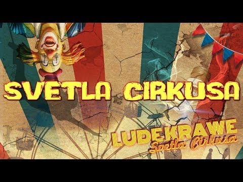 LUDE KRAWE - Svetla cirkusa (album 