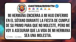 Mi HERMANA Encerró a mi HIJO Enfermo en el Sótano Durante la Fiesta de Cumpleaños de su HIJO ...