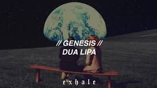 Dua Lipa - Genesis (Traducida al español)