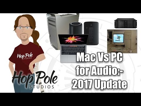 Mac Vs PC for Audio Production:- 2017 Update