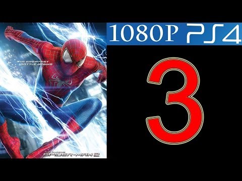 The Amazing Spider Man 2 Walkthrough Part 3 PS4 Gameplay let's play Spider-Man 2 HD - No Commentary