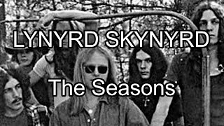 LYNYRD SKYNYRD - The Seasons (Lyric Video)