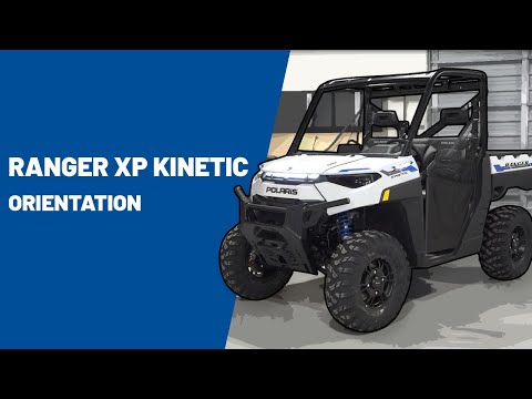 2023+ Ranger XP Kinetic | Orientation | Polaris Off Road Vehicles