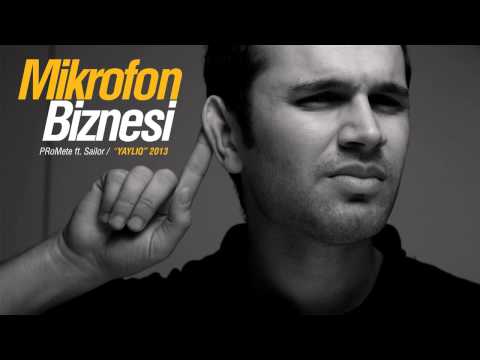 PRoMete ft. Sailor — Mikrofon Biznesi!