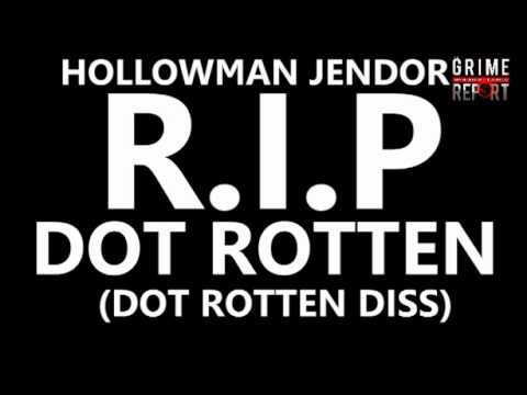 HOLLOWMAN JENDOR - R.I.P DOT ROTTEN (DOT ROTTEN DISS)
