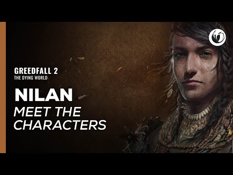 GREEDFALL 2 | Meet the characters: Nilan