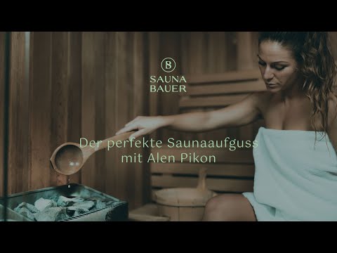 Der perfekte Sauna Aufguss mit Saunaaufguss Staatsmeister Alen Pikon | Sauna Bauer