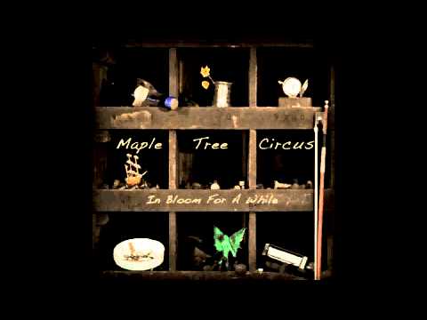 Maple Tree Circus - Fairy Tale