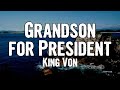 King Von Grandson For President Lyrics