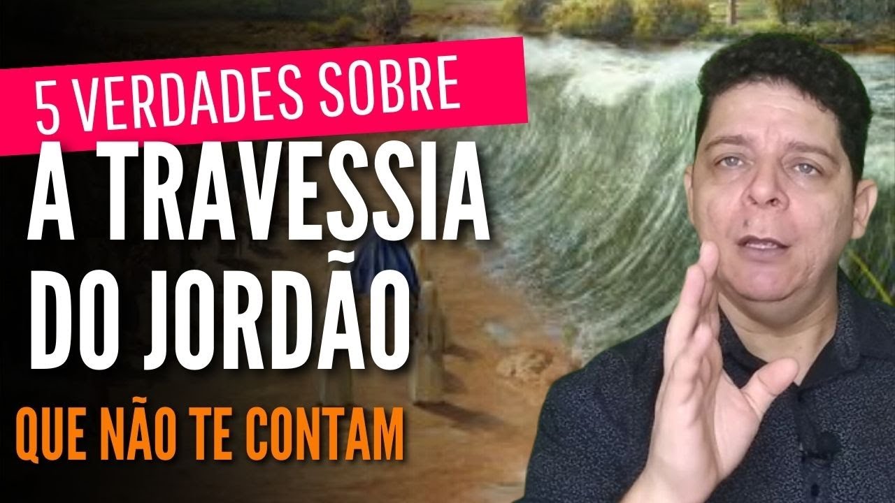 estudo bíblico - Josué 3 -  a travessia do jordão