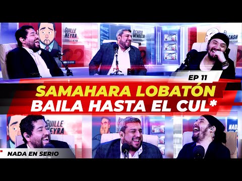 NADA EN SERIO - T1E11 - SAMAHARA LOBATÓN BAILA HASTA EL CUL0