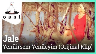 Jale / Yenilirsem Yenileyim