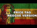 Jessie J - Price Tag _ Tropavibes Reggae Cover ( ft. Esay Kirstin Belanio)