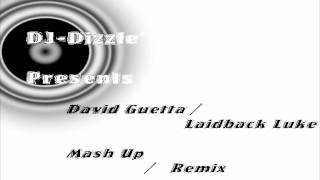 David Guetta vs Laidback Luke Dilirious & Show Me Love - DJ-Dizzle's Remix