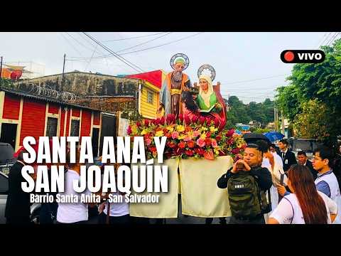 Procesión de SANTA ANA y SAN JOAQUÍN del BARRIO SANTA ANITA en el CENTRO DE SAN SALVADOR