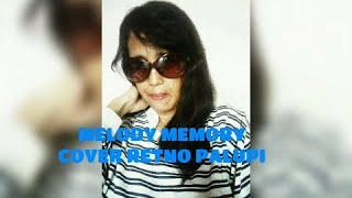 Download lagu #MELODY MEMORY  ~ COVER WITH RETNO PALUPI mp3