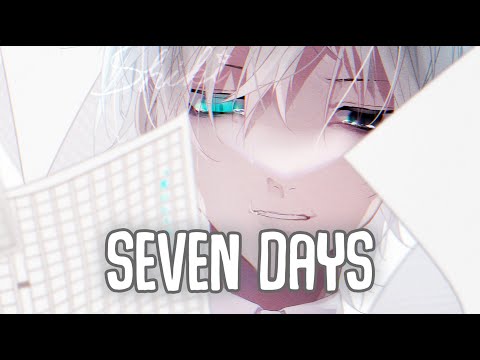 「Nightcore」→ Seven Days (Lyrics) by Rosendale